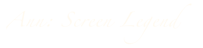 Ann Screen Legend Wealth Power Scandal